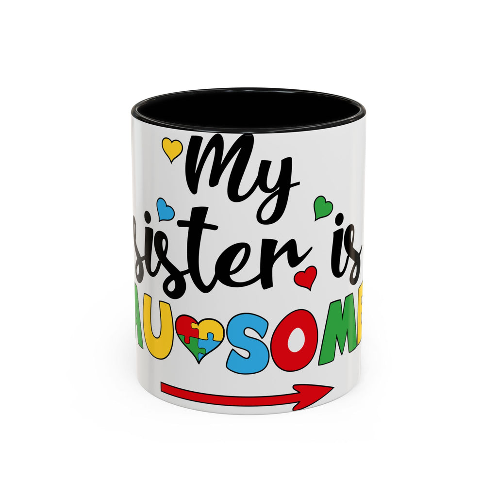My Sister Is Awesome Coffee Mug — Colorful Heart & Arrow Accent Mug (11/15oz)