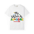 T-Shirt — "My Sister Is Awesome" Colorful Autism Awareness Tee