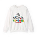 Sweatshirt - "My Sister Is Awesome" Colorful Arrow Crewneck (Sister Gift)