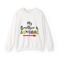 Crewneck Sweatshirt – “My Brother is Awesome” Colorful Sibling Pride Pullover